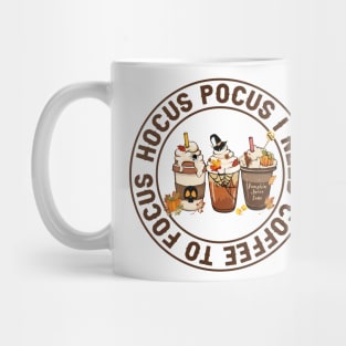 Hocus Pocus I Need Coffee To Focus Mug